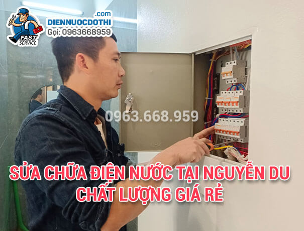 Sửa chữa điện nước tại Nguyễn Du