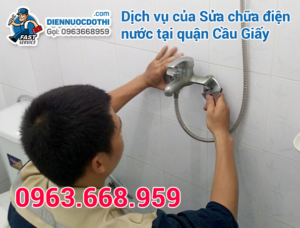 Dịch vụ của Sửa chữa điện nước tại quận Cầu Giấy - 0963 668 959 Dịch vụ của Sửa chữa điện nước tại quận Cầu Giấy - 0963 668 959