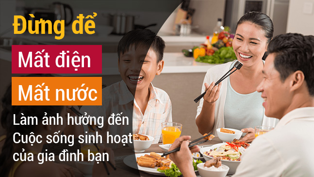 Đừng để mất điện mất nước làm ảnh hưởng đến sinh hoạt