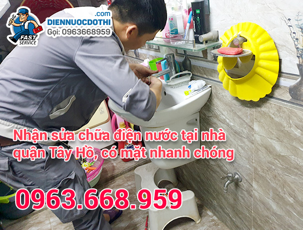 Nhận sửa chữa điện nước tại nhà quận Tây Hồ, làm việc 24h