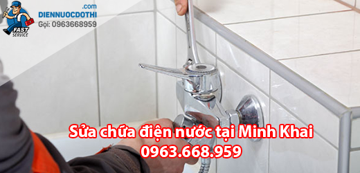 Sửa chữa điện nước tại Minh Khai Sửa chữa điện nước tại Minh Khai