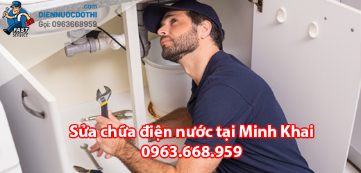 Sửa chữa điện nước tại Minh Khai Sửa chữa điện nước tại Minh Khai