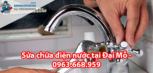 Sửa chữa điện nước tại Đại Mỗ Sửa chữa điện nước tại Đại Mỗ
