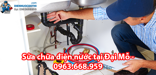 Sửa chữa điện nước tại Đại Mỗ Sửa chữa điện nước tại Đại Mỗ