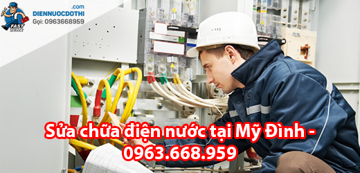 Sửa chữa điện nước tại Mỹ Đình Sửa chữa điện nước tại Mỹ Đình
