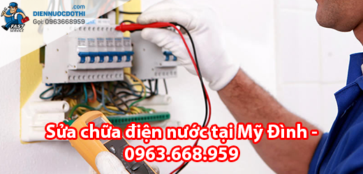 Sửa chữa điện nước tại Mỹ Đình Sửa chữa điện nước tại Mỹ Đình