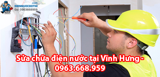 Sửa chữa điện nước tại Vĩnh Hưng Sửa chữa điện nước tại Vĩnh Hưng