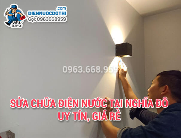 Sửa chữa điện nước tại Nghĩa Đô uy tín, giá rẻ