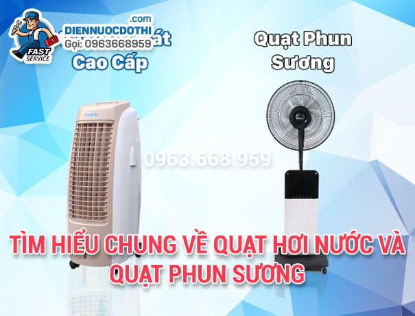 Tìm hiểu chung về quạt hơi nước và quạt phun sương Tìm hiểu chung về quạt hơi nước và quạt phun sương